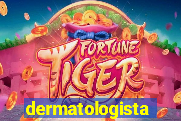 dermatologista quanto ganha